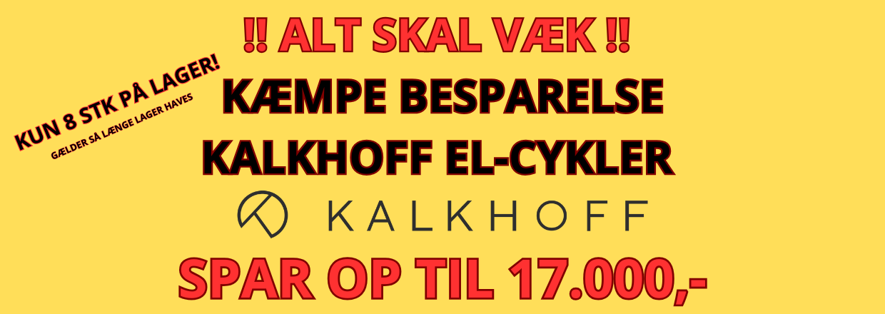 ALT SKAL VÆK - KALKHOFF EL-CYKLER!!