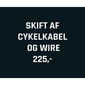 SKIFT AF CYKELKABEL OG WIRE